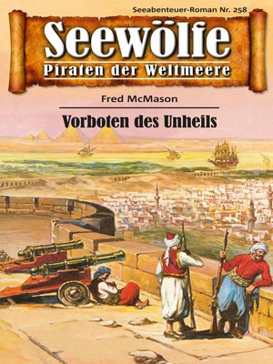 cover image of Seewölfe--Piraten der Weltmeere 258
